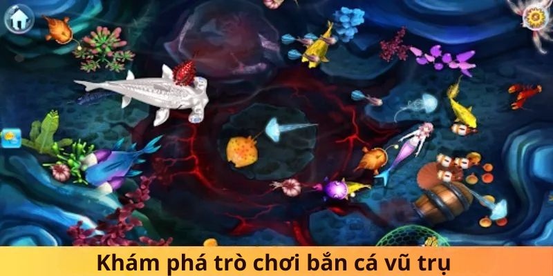 bắn cá vũ trụ