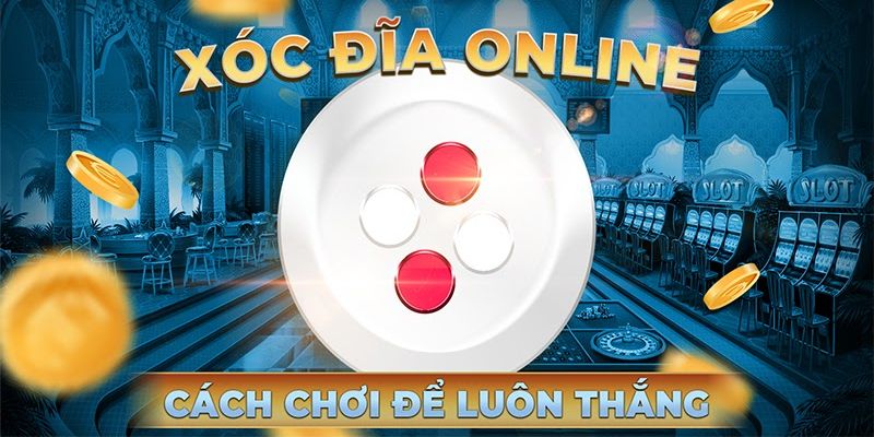 Bật mí bí kíp đánh Xóc Đĩa bất bại tại 88VN