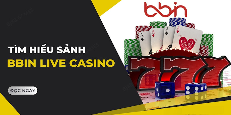 Bbin live casino 88VN